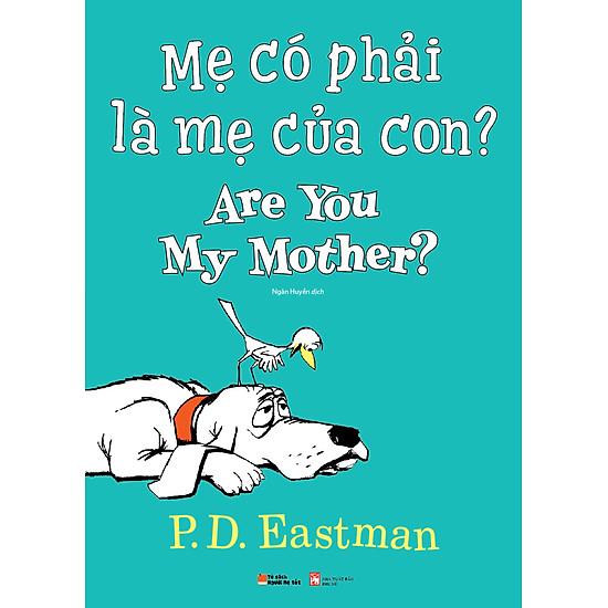 Picture Book Song Ngữ  - Mẹ Có Phải Là Mẹ Của Con? - Are You My Mother?